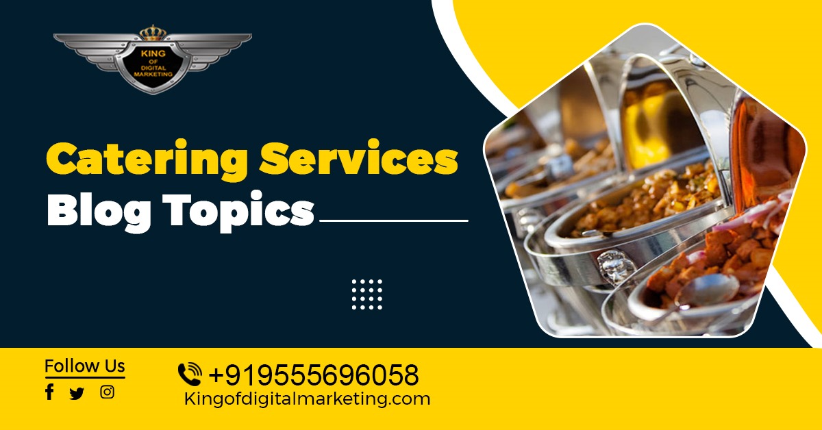Catering Services Blog Topics
